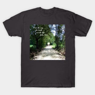 The Way, the Truth, and the Life T-Shirt